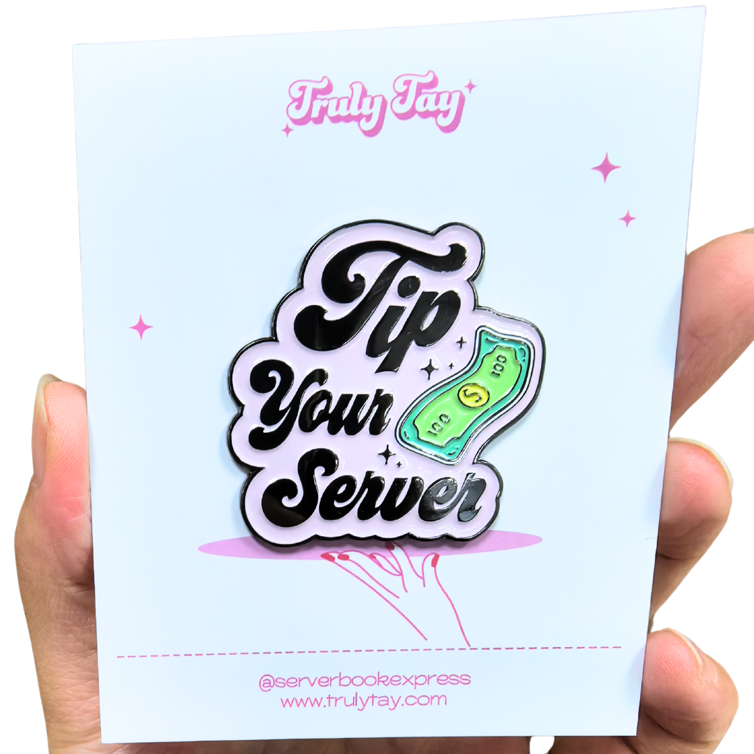 "Tip Your Server" Enamel Pin