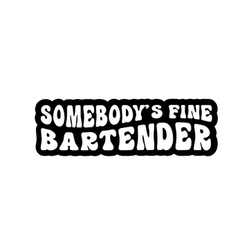 Somebody's Fine Bartender Sticker