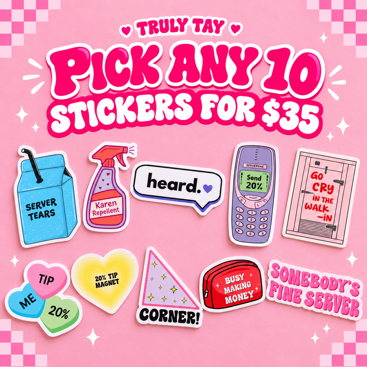 Truly Tay pick any 10 server and bartender stickers for $35, with example designs on a pink background.
