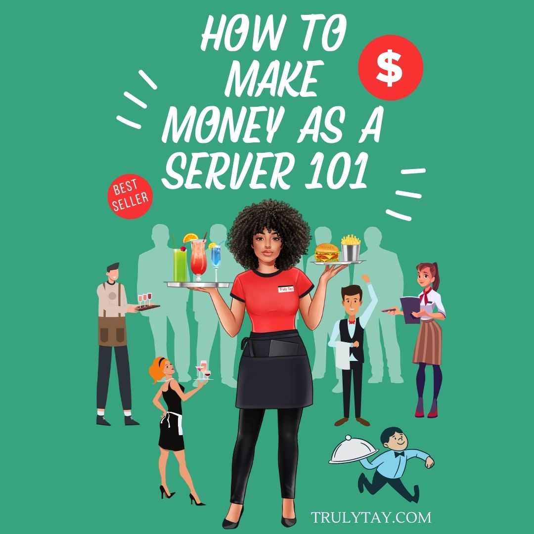 "How To Make Money As A Server 101" EBOOK (Digital Book Download